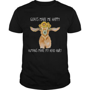 Goats Make Me Happy Humans Make My Head Hurt Sunflow Shirt